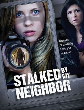Смотреть фильм Stalked by My Neighbor